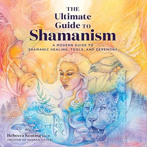 Cover of The Ultimate Guide to Shamanism