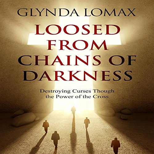 Cover of Loosed from Chains of Darkness
