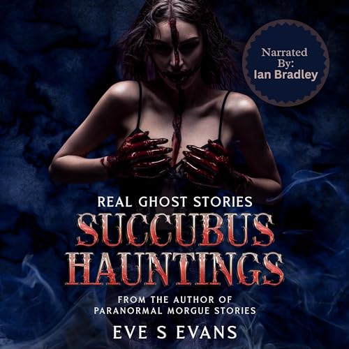 Cover of Real Ghost Stories Succubus Hauntings