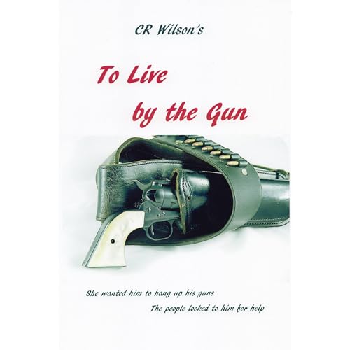Cover of To Live by the Gun