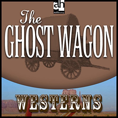 Cover of The Ghost Wagon