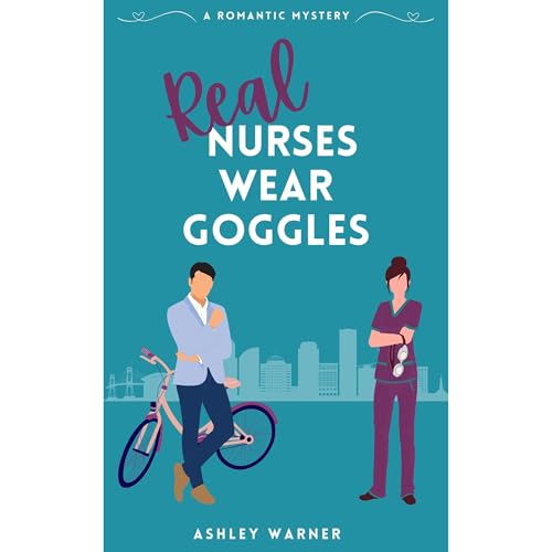 Cover of Real Nurses Wear Goggles