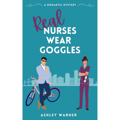 Cover of Real Nurses Wear Goggles