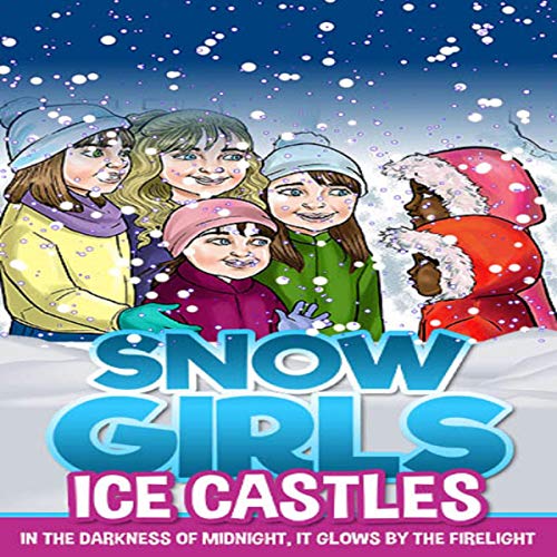 Cover of Snow Girls: Ice Castles
