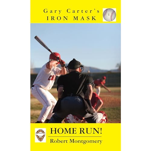 Cover of Gary Carter's Iron Mask, Home Run!