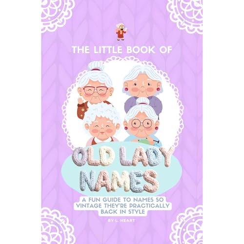 Cover of The Little Book of Old Lady Names