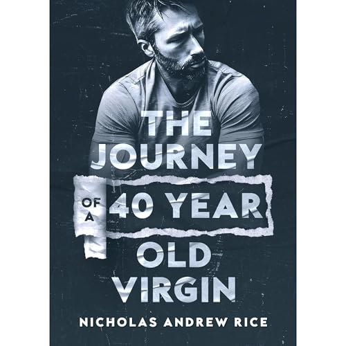 Cover of The Journey of a 40 Year Old Virgin