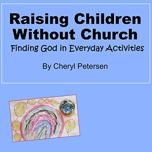 Cover of Raising Children Without Church