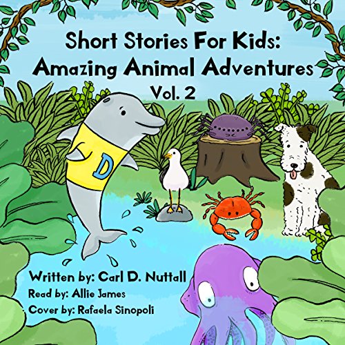 Cover of Short Stories for Kids - Amazing Animal Adventures: Volume 2