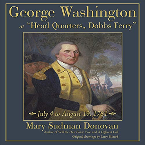 Cover of George Washington at “Head Quarters, Dobbs Ferry”