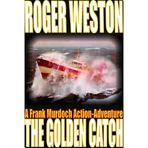Cover of The Golden Catch: A Thriller Novel