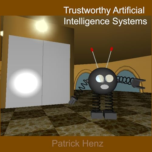Cover of Trustworthy Artificial Intelligence Systems
