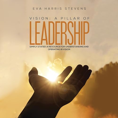 Cover of Vision: A Pillar of Leadership