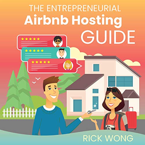 Cover of The Entrepreneurial Airbnb Hosting Guide