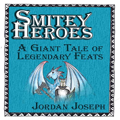 Cover of Smitey Heroes: A Giant Tale of Legendary Feats