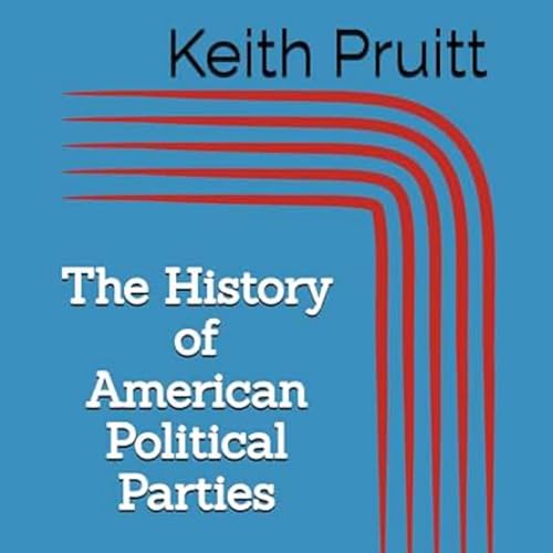 Cover of The History of American Political Parties