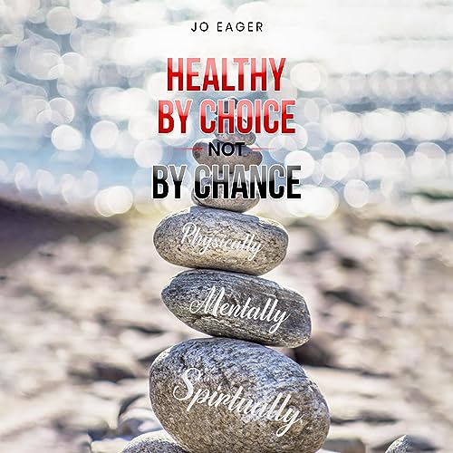 Cover of Healthy by Choice, Not by Chance