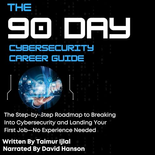 Cover of The 90 Day Cybersecurity Career Guide
