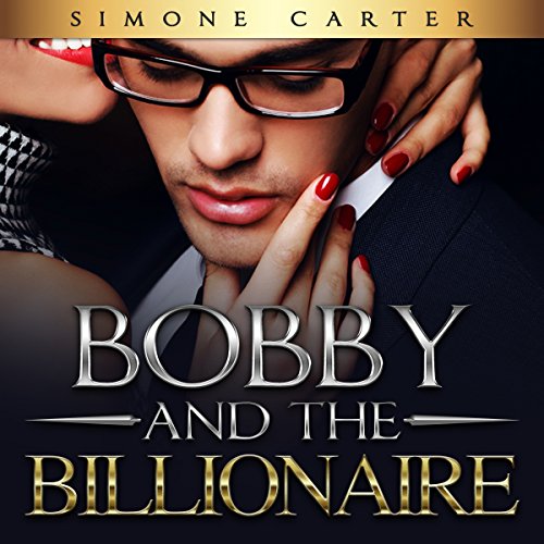 Cover of Bobby and the Billionaire