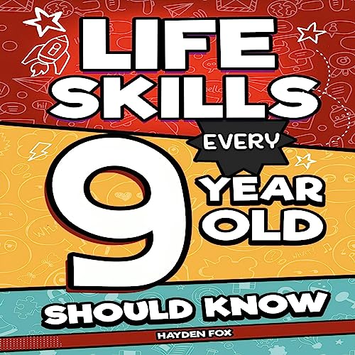 Cover of Life Skills Every 9 Year Old Should Know