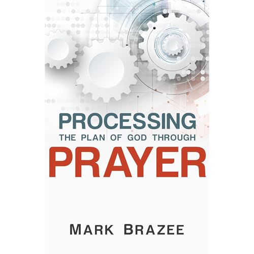 Cover of Processing the Plan of God Through Prayer