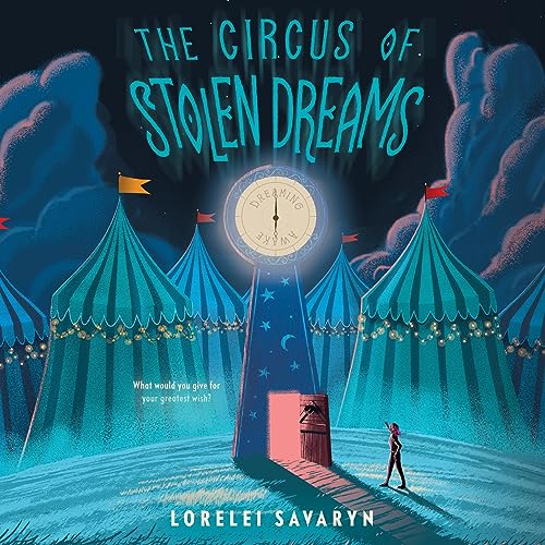 Cover of The Circus of Stolen Dreams