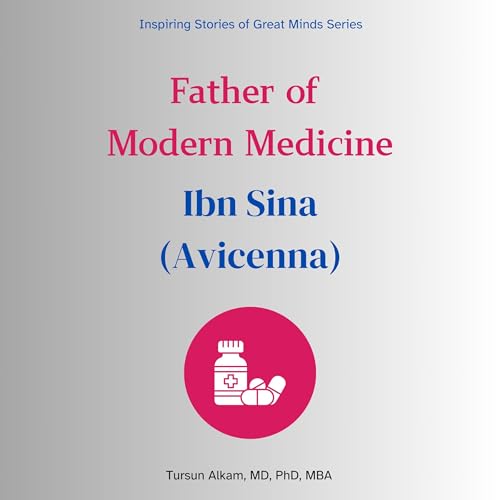 Cover of Father of Modern Medicine: Ibn Sina