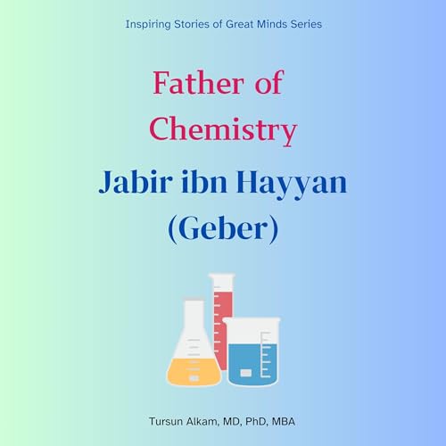 Cover of Father of Chemistry: Jabir ibn Hayyan (Geber)