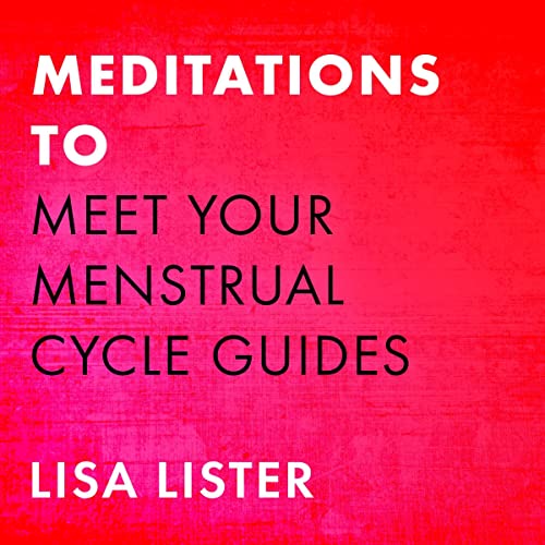 Cover of Meditations to Meet Your Menstrual Cycle Guides