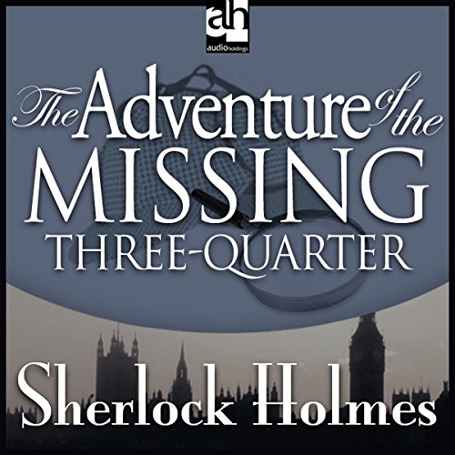 Cover of The Adventure of the Missing Three-Quarter