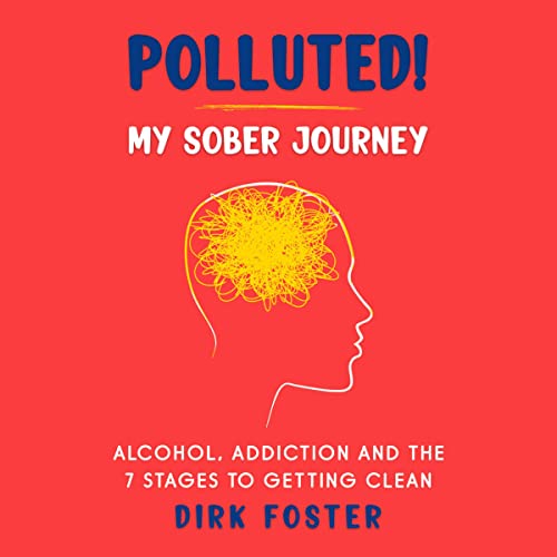 Cover of Polluted! My Sober Journey