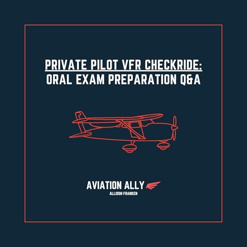 Cover of Private Pilot VFR Checkride - Oral Exam Preparation Q&A