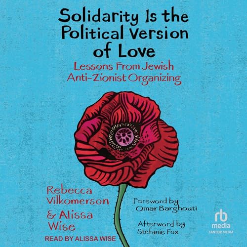Cover of Solidarity Is the Political Version of Love