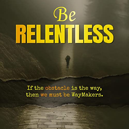 Cover of Be Relentless