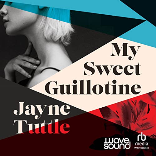 Cover of My Sweet Guillotine