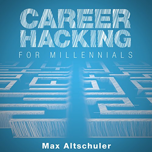 Cover of Career Hacking for Millennials