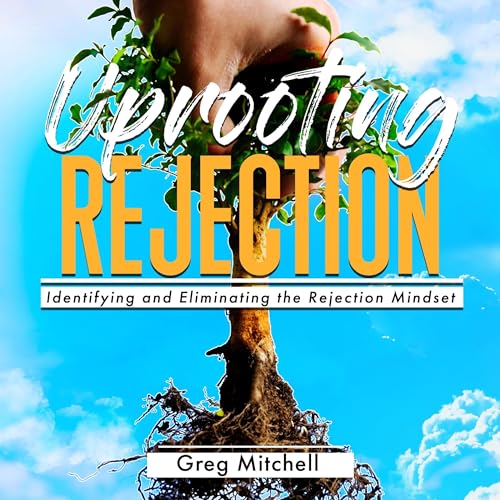 Cover of Uprooting Rejection
