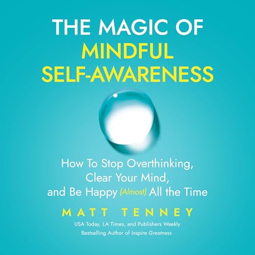 Cover of The Magic of Mindful Self-Awareness