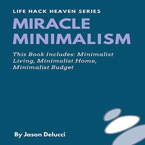 Cover of Miracle Minimalism