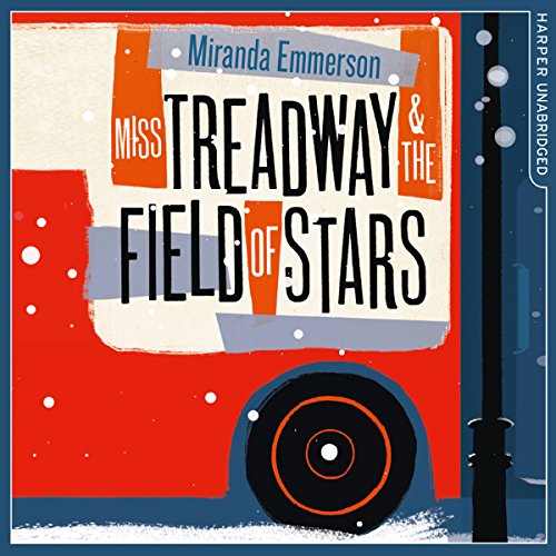 Cover of Miss Treadway & the Field of Stars