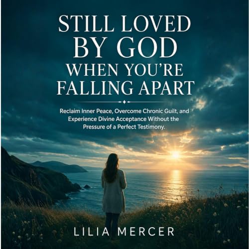 Cover of Still Loved by God When You’re Falling Apart