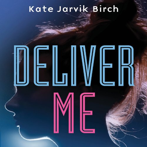 Cover of Deliver Me
