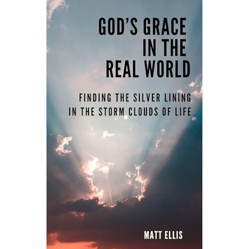 Cover of God’s Grace in the Real World