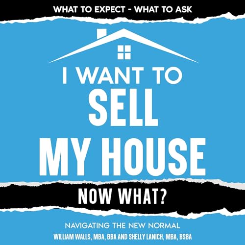 Cover of I Want to Sell My House: Now What?