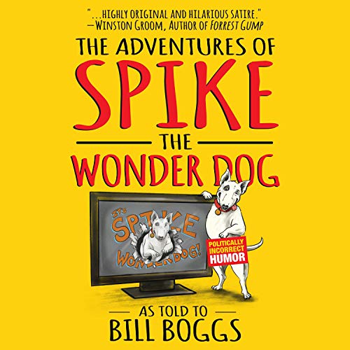 Cover of The Adventures of Spike the Wonder Dog