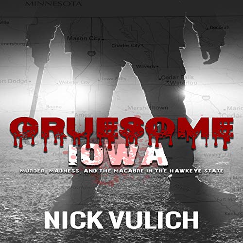 Cover of Gruesome Iowa