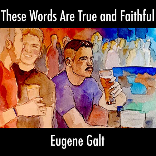 Cover of These Words Are True and Faithful