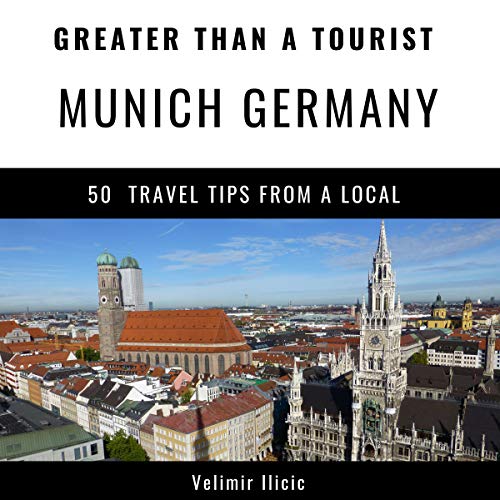 Cover of Greater Than a Tourist - Munich Germany