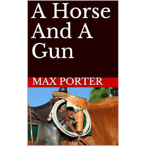 Cover of A Horse And A Gun