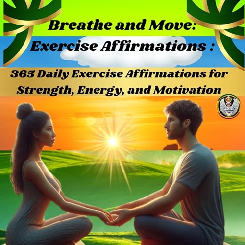 Cover of Breathe and Move: Exercise Affirmations